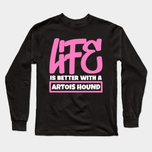 Life is better with a Artois Hound Long Sleeve T-Shirt